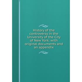 Книга History of the controversy in the University of the City of New York: with original documents and an appendix
Книга History of the controversy in the University of the City of New York: with original documents and an appendix