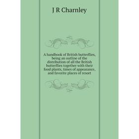 Книга A handbook of British butterflies, being an outline of the distribution of all the British butterflies together with their food plants, times of
Книга A handbook of British butterflies, being an outline of the distribution of all the British butterflies together with their food plants, times of