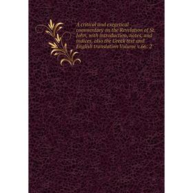 Книга A critical and exegetical commentary on the Revelation of St. John, with introduction, notes, and indices, also the Greek text and English trans
Книга A critical and exegetical commentary on the Revelation of St. John, with introduction, notes, and indices, also the Greek text and English trans