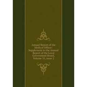 Книга Annual Report of the Medical Officer: Supplement to the Annual Report of the Local Government Board
Книга Annual Report of the Medical Officer: Supplement to the Annual Report of the Local Government Board
