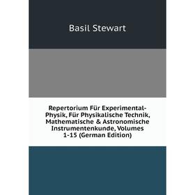 Книга Repertorium Für Experimental-Physik, Für Physikalische Technik, Mathematische Astronomische Instrumentenkundes
Книга Repertorium Für Experimental-Physik, Für Physikalische Technik, Mathematische Astronomische Instrumentenkundes