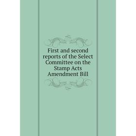Книга First and second reports of the Select Committee on the Stamp Acts Amendment Bill
Книга First and second reports of the Select Committee on the Stamp Acts Amendment Bill
