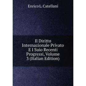 Книга Il Diritto Internazionale Privato E I Suio Recenti Progressi, Volume 3 (Italian Edition)
Книга Il Diritto Internazionale Privato E I Suio Recenti Progressi, Volume 3 (Italian Edition)