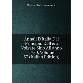 Книга Annali D'italia Dal Principio Dell'era Volgare Sino All'anno 1750, Volume 37 (Italian Edition)
Книга Annali D'italia Dal Principio Dell'era Volgare Sino All'anno 1750, Volume 37 (Italian Edition)