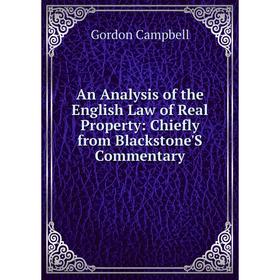Книга An Analysis of the English Law of Real Property: Chiefly from Blackstone'S Commentary
Книга An Analysis of the English Law of Real Property: Chiefly from Blackstone'S Commentary
