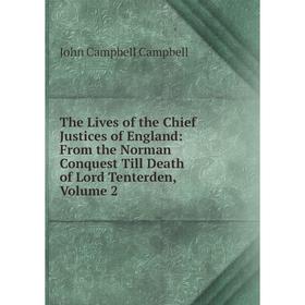 Книга The Lives of the Chief Justices of England: From the Norman Conquest Till Death of Lord Tenterden, Volume 2
Книга The Lives of the Chief Justices of England: From the Norman Conquest Till Death of Lord Tenterden, Volume 2