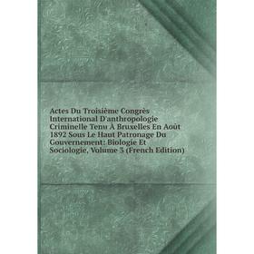 Книга Actes Du Troisième Congrès International D'anthropologie Criminelle Tenu À Bruxelles En Août 1892 Sous Le Haut Patronage Du Gouvernement
Книга Actes Du Troisième Congrès International D'anthropologie Criminelle Tenu À Bruxelles En Août 1892 Sous Le Haut Patronage Du Gouvernement