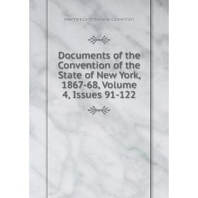 Книга Documents of the Convention of the State of New York, 1867-68, Volume 4, Issues 91-122
Книга Documents of the Convention of the State of New York, 1867-68, Volume 4, Issues 91-122