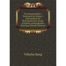 Книга Praestegaardsliv i Danmark og Norge, i tidsrummet fra Reformationen til det syttende aarhundredes slutning (Danish Edition)
Книга Praestegaardsliv i Danmark og Norge, i tidsrummet fra Reformationen til det syttende aarhundredes slutning (Danish Edition)
