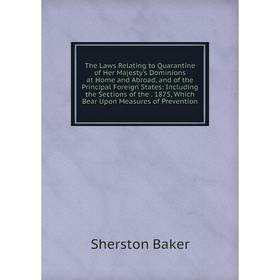 Книга The Laws Relating to Quarantine of Her Majesty's Dominions at Home and Abroad, and of the Principal Foreign States
Книга The Laws Relating to Quarantine of Her Majesty's Dominions at Home and Abroad, and of the Principal Foreign States
