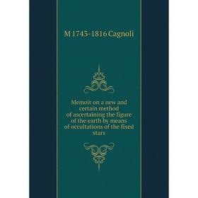 Книга Memoir on a new and certain method of ascertaining the figure of the earth by means of occultations of the fixed stars
Книга Memoir on a new and certain method of ascertaining the figure of the earth by means of occultations of the fixed stars