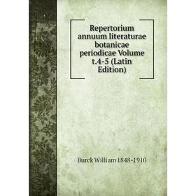Книга Repertorium annuum literaturae botanicae periodicae Volume t.4-5 (Latin Edition)
Книга Repertorium annuum literaturae botanicae periodicae Volume t.4-5 (Latin Edition)