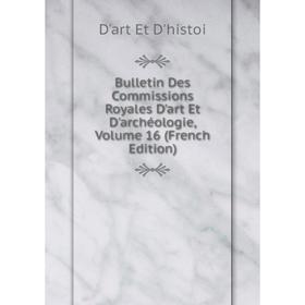 Книга Bulletin Des Commissions Royales D'art Et D'archéologie, Volume 16 (French Edition)
Книга Bulletin Des Commissions Royales D'art Et D'archéologie, Volume 16 (French Edition)
