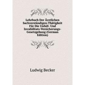 Книга Lehrbuch Der Ärztlichen Sachverständigen-Thätigkeit Für Die Unfall- Und Invaliditats-Versicherungs-Gesetzgebung
Книга Lehrbuch Der Ärztlichen Sachverständigen-Thätigkeit Für Die Unfall- Und Invaliditats-Versicherungs-Gesetzgebung