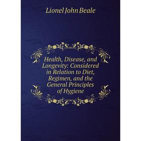 Книга Health, Disease, and Longevity: Considered in Relation to Diet, Regimen, and the General Principles of Hygiene
Книга Health, Disease, and Longevity: Considered in Relation to Diet, Regimen, and the General Principles of Hygiene