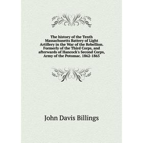 Книга The history of the Tenth Massachusetts Battery of Light Artillery in the War of the Rebellion
Книга The history of the Tenth Massachusetts Battery of Light Artillery in the War of the Rebellion