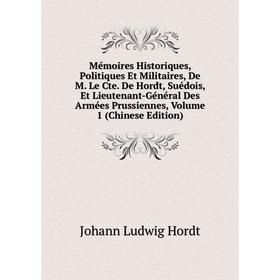 Книга Mémoires Historiques, Politiques Et Militaires, De M Le Cte De Hordt, Suédois, Et Lieutenant-Général Des Armées Prussiennes, Volume 1
Книга Mémoires Historiques, Politiques Et Militaires, De M Le Cte De Hordt, Suédois, Et Lieutenant-Général Des Armées Prussiennes, Volume 1