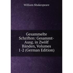 Книга Gesammelte Schriften: Gesammt-Ausg. in Zwölf Bänden, Volumes 1-2 (German Edition)
Книга Gesammelte Schriften: Gesammt-Ausg. in Zwölf Bänden, Volumes 1-2 (German Edition)