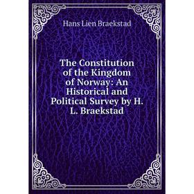 Книга The Constitution of the Kingdom of Norway: An Historical and Political Survey by H. L. Braekstad
Книга The Constitution of the Kingdom of Norway: An Historical and Political Survey by H. L. Braekstad