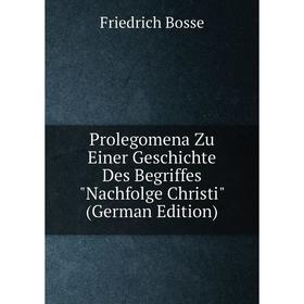 Книга Prolegomena Zu Einer Geschichte Des Begriffes Nachfolge Christi (German Edition)
Книга Prolegomena Zu Einer Geschichte Des Begriffes Nachfolge Christi (German Edition)