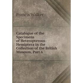 Книга Catalogue of the Specimens of Heteropterous-Hemiptera in the Collection of the British Museum, Part 6
Книга Catalogue of the Specimens of Heteropterous-Hemiptera in the Collection of the British Museum, Part 6