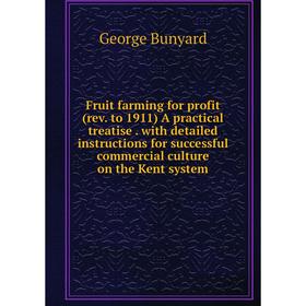 Книга Fruit farming for profit (rev. to 1911) A practical treatise. with detailed instructions for successful commercial culture on the Kent system
Книга Fruit farming for profit (rev. to 1911) A practical treatise. with detailed instructions for successful commercial culture on the Kent system