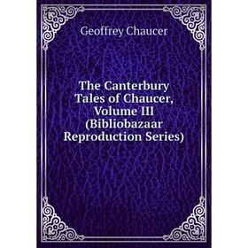 Книга The Canterbury Tales of Chaucer, Volume III (Bibliobazaar Reproduction Series)
Книга The Canterbury Tales of Chaucer, Volume III (Bibliobazaar Reproduction Series)