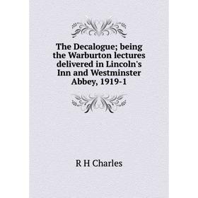 Книга The Decaloguebeing the Warburton lectures delivered in Lincoln's Inn and Westminster Abbey, 1919-1
Книга The Decaloguebeing the Warburton lectures delivered in Lincoln's Inn and Westminster Abbey, 1919-1