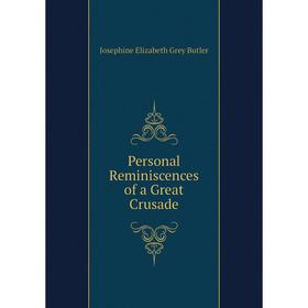 Книга Personal Reminiscences of a Great Crusade
Книга Personal Reminiscences of a Great Crusade