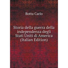 Книга Storia della guerra della independenza degli Stati Uniti di America (Italian Edition)
Книга Storia della guerra della independenza degli Stati Uniti di America (Italian Edition)
