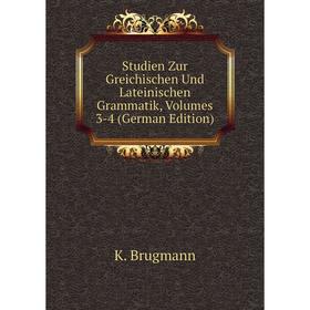 Книга Studien Zur Greichischen Und Lateinischen Grammatik, Volumes 3-4 (German Edition)
Книга Studien Zur Greichischen Und Lateinischen Grammatik, Volumes 3-4 (German Edition)