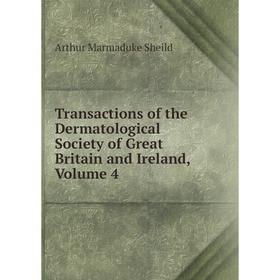 Книга Transactions of the Dermatological Society of Great Britain and Ireland, Volume 4
Книга Transactions of the Dermatological Society of Great Britain and Ireland, Volume 4