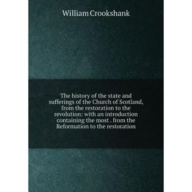 Книга The history of the state and sufferings of the Church of Scotland, from the restoration to the revolution
Книга The history of the state and sufferings of the Church of Scotland, from the restoration to the revolution