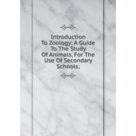 Книга Introduction To Zoology; A Guide To The Study Of Animals, For The Use Of Secondary Schools
Книга Introduction To Zoology; A Guide To The Study Of Animals, For The Use Of Secondary Schools