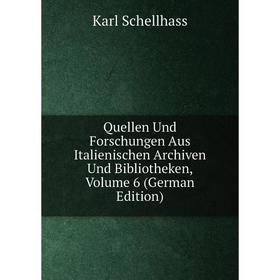Книга Quellen Und Forschungen Aus Italienischen Archiven Und Bibliotheken, Volume 6 (German Edition)
Книга Quellen Und Forschungen Aus Italienischen Archiven Und Bibliotheken, Volume 6 (German Edition)