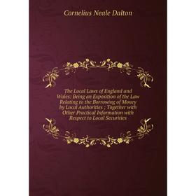 Книга The Local Laws of England and Wales: Being an Exposition of the Law Relating to the Borrowing of Money by Local Authorities; Together with Other
Книга The Local Laws of England and Wales: Being an Exposition of the Law Relating to the Borrowing of Money by Local Authorities; Together with Other