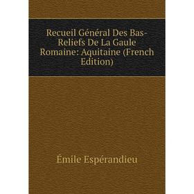 Книга Recueil Général Des Bas-Reliefs De La Gaule Romaine: Aquitaine (French Edition)
Книга Recueil Général Des Bas-Reliefs De La Gaule Romaine: Aquitaine (French Edition)