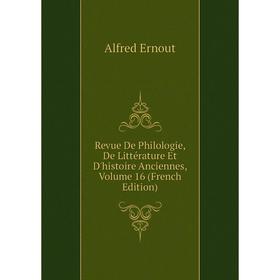 Книга Revue De Philologie, De Littérature Et D'histoire Anciennes, Volume 16 (French Edition)
Книга Revue De Philologie, De Littérature Et D'histoire Anciennes, Volume 16 (French Edition)