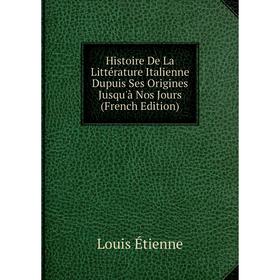 Книга Histoire De La Littérature Italienne Dupuis Ses Origines Jusqu'à Nos Jours (French Edition)
Книга Histoire De La Littérature Italienne Dupuis Ses Origines Jusqu'à Nos Jours (French Edition)