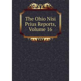 Книга The Ohio Nisi Prius Reports, Volume 16
Книга The Ohio Nisi Prius Reports, Volume 16