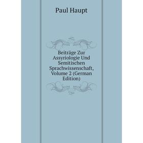 Книга Beiträge Zur Assyriologie Und Semitischen Sprachwissenschaft, Volume 2 (German Edition)
Книга Beiträge Zur Assyriologie Und Semitischen Sprachwissenschaft, Volume 2 (German Edition)
