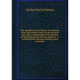 Книга The speakers of the House of commons from the earliest times to the present day with a topographical description of Westminster at various epoch
Книга The speakers of the House of commons from the earliest times to the present day with a topographical description of Westminster at various epoch