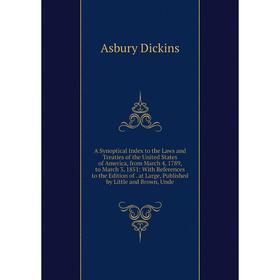 Книга A Synoptical Index to the Laws and Treaties of the United States of America, from March 4, 1789, to March 3, 1851: With References to the Editio
Книга A Synoptical Index to the Laws and Treaties of the United States of America, from March 4, 1789, to March 3, 1851: With References to the Editio