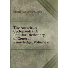 Книга The American Cyclopaedia: A Popular Dictionary of General Knowledge, Volume 6
Книга The American Cyclopaedia: A Popular Dictionary of General Knowledge, Volume 6