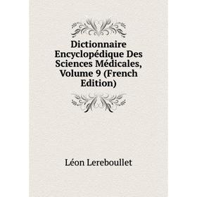 Книга Dictionnaire Encyclopédique Des Sciences Médicales, Volume 9 (French Edition)
Книга Dictionnaire Encyclopédique Des Sciences Médicales, Volume 9 (French Edition)