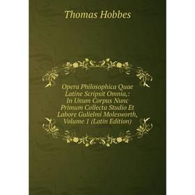 Книга Opera Philosophica Quae Latine Scripsit Omnia: In Unum Corpus Nunc Primum Collecta Studio Et Labore Gulielmi Molesworth, Volume 1
Книга Opera Philosophica Quae Latine Scripsit Omnia: In Unum Corpus Nunc Primum Collecta Studio Et Labore Gulielmi Molesworth, Volume 1