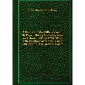 Книга A History of the Bills of Credit Or Paper Money Issued by New York, from 1709 to 1789
Книга A History of the Bills of Credit Or Paper Money Issued by New York, from 1709 to 1789