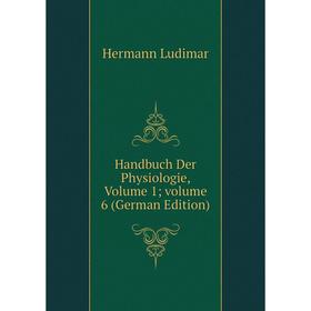 Книга Handbuch Der Physiologie, Volume 1; volume 6 (German Edition). Hermann Ludimar
Книга Handbuch Der Physiologie, Volume 1; volume 6 (German Edition). Hermann Ludimar