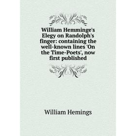 Книга William Hemminge's Elegy on Randolph's finger: containing the well-known lines 'On the Time-Poets', now first published. William Hemings
Книга William Hemminge's Elegy on Randolph's finger: containing the well-known lines 'On the Time-Poets', now first published. William Hemings