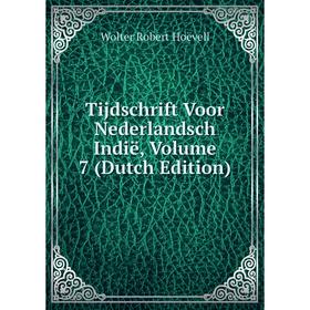 Книга Tijdschrift Voor Nederlandsch Indië, Volume 7 (Dutch Edition). Wolter Robert Hoëvell
Книга Tijdschrift Voor Nederlandsch Indië, Volume 7 (Dutch Edition). Wolter Robert Hoëvell